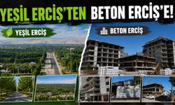 Bir Zamanların Yeşil Erciş'i Şimdi Beton Kent!