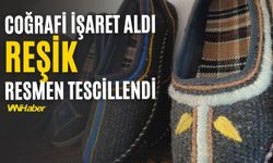 Van’ın Asırlık Mirası "Reşik" Ayakkabısına Coğrafi İşaret Tescili