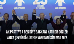AK Parti’ye 7 Belediye Başkanı Katıldı! Gözler Van’a Çevrildi: Listede Van’dan İsim Var mı?