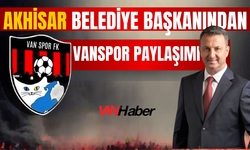 Manisa Akhisar Belediye Başkanından Vanspor Paylaşımı