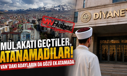 Diyanet Adaylarından TBMM’ye Çağrı: Van’da da Gözler Ek Atamada!