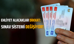 Ehliyet Alacaklar Dikkat: Sınav Sistemi Değişiyor!