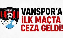 Vanspor’a PFDK’dan Ceza! 140 Bin TL Para Cezası