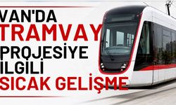 Van’ın tramvay projesi hayata geçiyor! Güzergahlar incelendi!