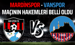 Mardinspor - Vanspor Maçının Hakemleri Belli Oldu!