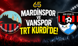 Mardinspor ve Vanspor Maçları TRT Kurdî’de Yayınlanacak!