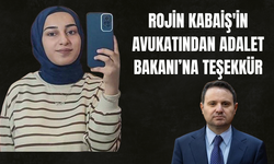 Rojin Kabaiş'in Avukatından Adalet Bakanı’na Teşekkür
