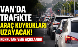 Van’da trafiğe kayıtlı araç sayısı 100 bine doğru ilerliyor!