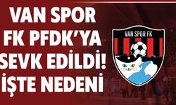 Vanspor Fk Pfdk’ya Sevk Edildi! İşte Nedeni