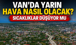 Van’da Bugün Hava Nasıl Olacak?