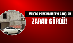 Van’da Şiddetli Rüzgâr Park Halindeki Araçlara Zarar Verdi!