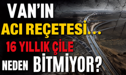 Van’ın 16 Yıllık Çilesi Bitmedi!