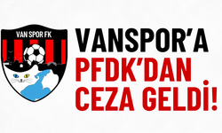 Vanspor'a PFDK'dan 125 bin Lira Para Cezası!