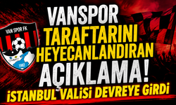 Vanspor'da Gündemi Sarsan Açıklama! 5 Dev Maç İstanbul'da mı Oynanacak?