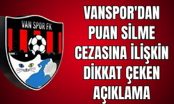 Vanspor'dan Puan Silme Cezasına İlişkin Açıklama!