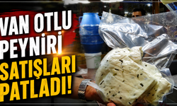 Van Otlu Peyniri Yaz Tatili Sonrası En Çok Satılan Yöresel Ürün Oldu