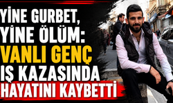 Vanlı Genç İş Kazasında Hayatını Kaybetti: Ev Taşımaya Yardım Ederken Canından Oldu!