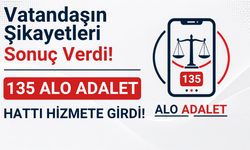 135 Alo Adalet” Hattı Hizmete Girdi!