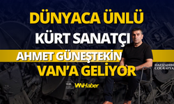 Ahmet Güneştekin 17 Ekim’de Van’a Geliyor: “Hafızanın Coğrafyası” Panelinde Buluşacak