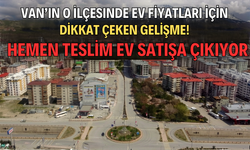 Erciş’te TOKİ’den Konut Fırsatı! Fiyatı Belli Oldu