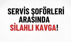 Servis şoförleri arasında kavga: 1 kişi hayatını kaybetti!