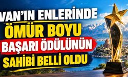 Van’ın Enlerinde Ömür Boyu Başarı Ödülü Cafer Kanpolat’a Verildi