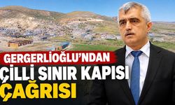 Gergerlioğlu’ndan Çaldıran İçin Sınır Kapısı Çağrısı