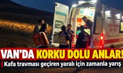 Van’da Kafa Travması Geçiren Yaralı İçin Ekipler Harekete Geçti
