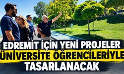 Edremit İçin Yeni Projeler Üniversite Öğrencileriyle Tasarlanacak