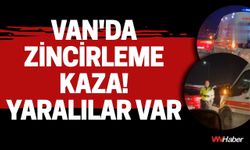 Van'da Zincirleme Kaza! Yaralılar Var