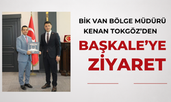 BİK Van Bölge Müdürü Tokgöz’den Başkale’de Yoğun Ziyaret Programı