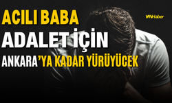 Narin Güran’ın Babası Ankara’ya “Adalet Yürüyüşü” Başlattı