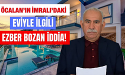 Öcalan’ın İmralı’daki Eviyle İlgili Ezber Bozan İddia!