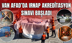 Van Afad’da Irnap Akreditasyon Sınavı Başladı