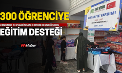 Van’da eğitime destek! Umut Kervanı İhtiyaç sahibi öğrenciler için seferber oldu