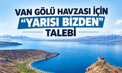 Van ve Bitlis için “Yarısı Bizden” Desteği Talebi