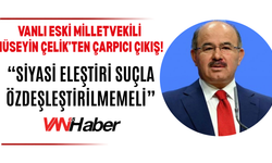 Vanlı Eski Milletvekili Hüseyin Çelik’ten Davutoğlu Soruşturması İçin Dikkat Çeken Çıkış!