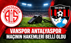 Vanspor'un Antalyaspor maçı hakemi belli oldu