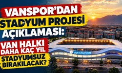 Vanspor’dan Stadyum Projesi Açıklaması: Van Halkı Daha Kaç Yıl Stadyumsuz Bırakılacak?