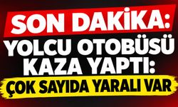 Son Dakika: Yolcu Otobüsü Kaza Yaptı: Çok Sayıda Yarılar Var