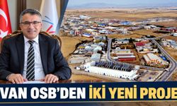 Van OSB’den İki Yeni Proje