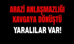 Arazi Anlaşmazlığı Kavgaya Dönüştü: 6 Yaralı!