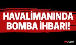 Şanlıurfa GAP Havalimanında Bomba İhbarı!