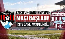 Vanspor-Bandırmaspor Maçı Başladı! İşte Canlı Yayın Linki...