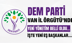 DEM Parti Van İl Örgütünde Yeni Yönetim Belli Oldu