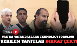 Van’da Vatandaşlara Teknoloji Soruldu! Verilen Yanıtlar Dikkat Çekti