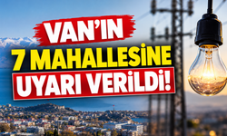 Van’ın Başkale, Edremit, Erciş, Gevaş, İpekyolu, Saray ve Tuşba ilçeleri için elektrik kesintisi uyarısı 27 Ekim 2026