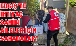 Erciş’te İhtiyaç Sahibi Aileler İçin Sahadalar!