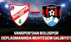 Vanspor'dan Boluspor Deplasmanında Muhteşem Galibiyet