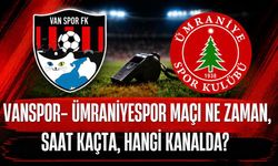 Vanspor FK - Ümraniyespor maçı ne zaman, saat kaçta, hangi kanalda? İşte maçın tüm detayları